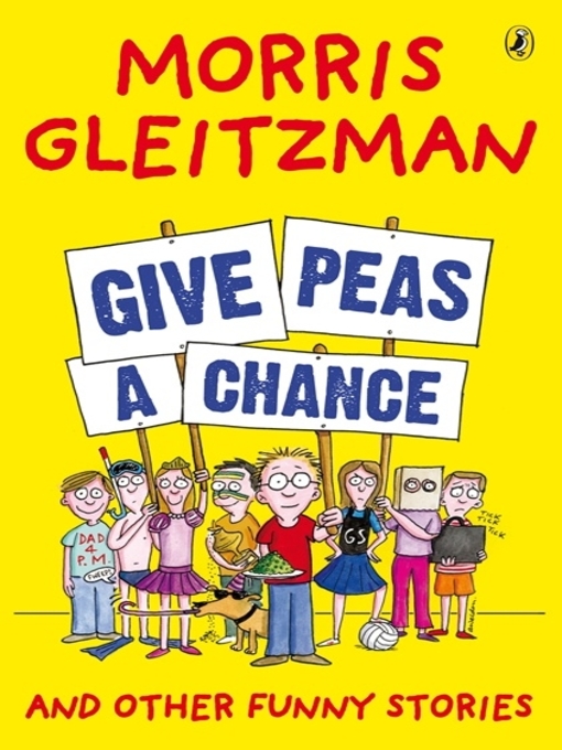 Title details for Give Peas a Chance by Morris Gleitzman - Wait list